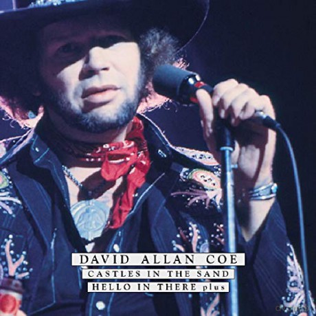 David Allan Coe: Castles In Sand/Hallo In [CD]