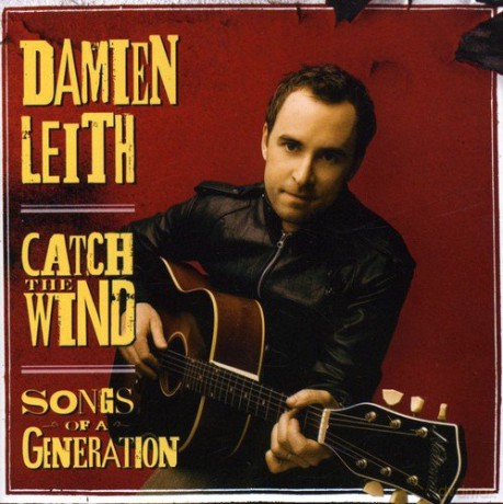 Damien Leith: Catch the Wind: Songs of a Generation [CD]
