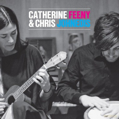Catherine Feeny and Chris Johnedis: Catherine Feeny and Chris Johnedis [CD]