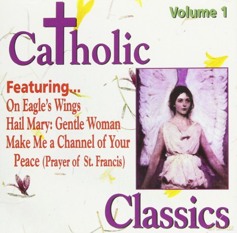 Catholic Classics: Catholic Classics 1 [CD]