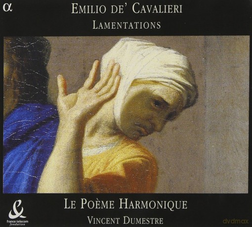 E. De Cavalieri: Cavalieri: Lamentations [CD]