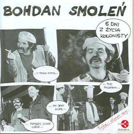 Bohdań Smoleń: 6 Dni Z Życia Kolonisty [CD]