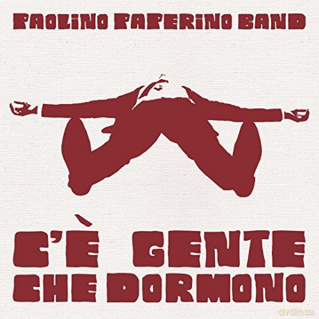Paolino Paperino Ban: C'E' Gente Che Dormono [CD]