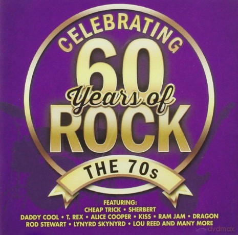 Celebrating 60 Years of Rock - the 70s [CD]