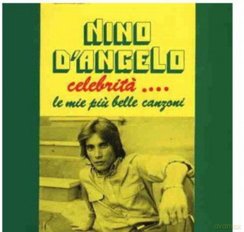Nino Dngelo: Celebrita'/Le Piu' Belle Can [CD]