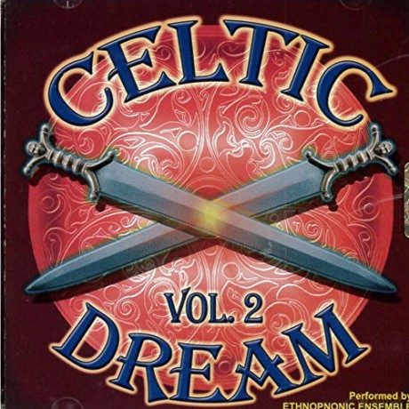 Ethnopnonic Ensemble: Celtic Dream Vol 2 [CD]