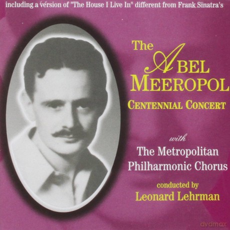 Abel Meeropol: Centennial Concert [CD]