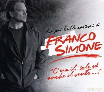 Franco Simone: c'era Il Sole E Anche Il Vento Best Of [CD]