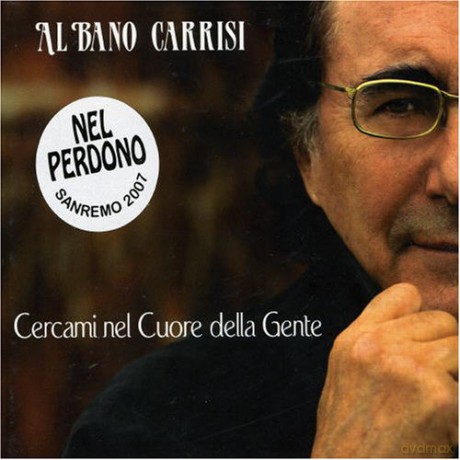 Albano Carrisi: Cercami Nel Cuore Della Gent [CD]