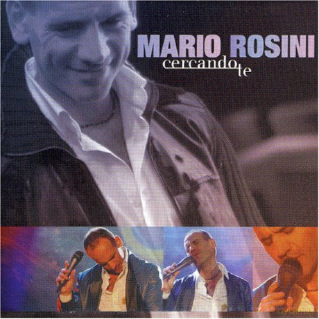 Mario Rosini: Cercando Te [CD]