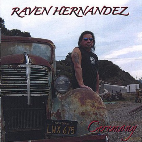 Raven Hernandez: Ceremony [CD]