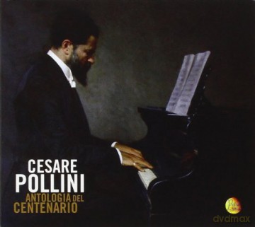 Aldo Orvieto: Cesare Pollini-Antologia [CD]