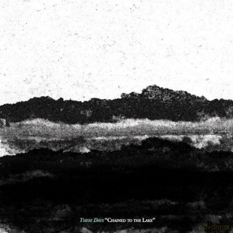 These Days: Chained to the Lake [5CD]