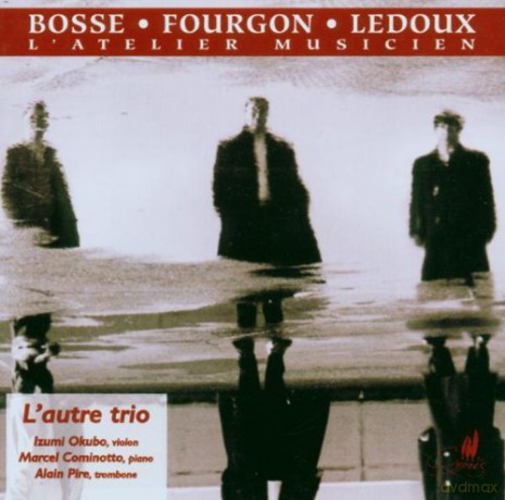 Bosse/fourgon/ledoux: Chamber Works [CD]