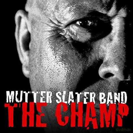 Mutter Slater Band: Champ [CD]