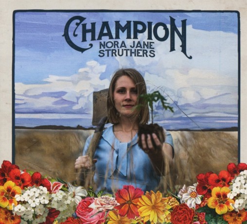 Nora Jane Struthers: Champion [CD]