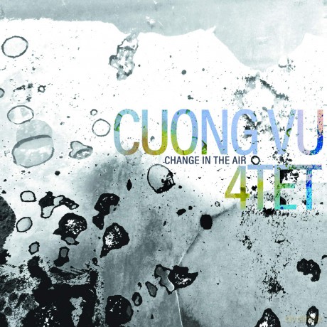 Cuong Vu 4-Tet: Change In The Air [CD]