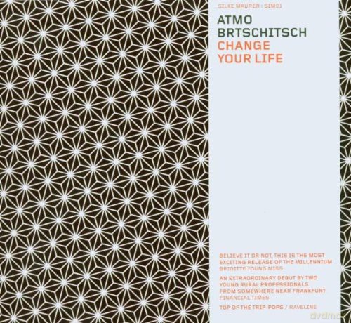 Atmo Brtschitsch: Change Your Life [CD]