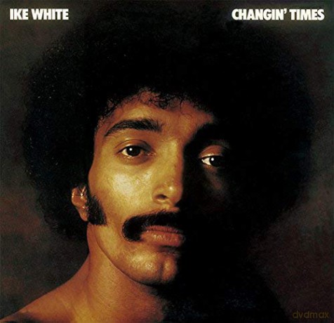 Ike White: Changin Times [CD]
