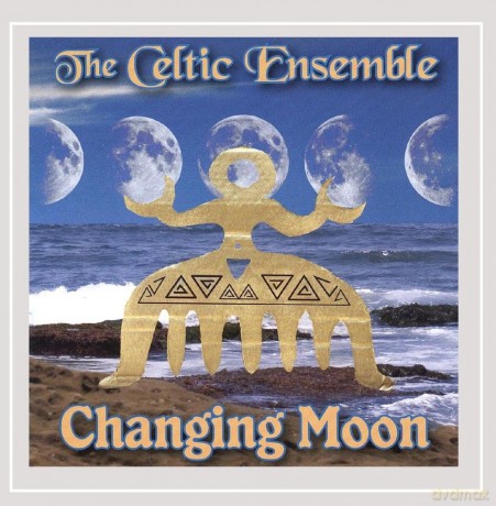Celtic Ensemble: Changing Moon [CD]