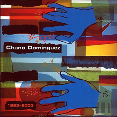 Chano Dominguez: Chano Dominguez 1993-2003 [2CD]