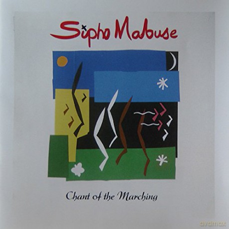 Sipho Mabuse: Chant Of The Marching [CD]