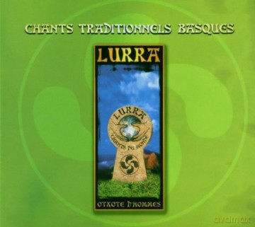 Lurra: Chants Traditionnels Basq [CD]