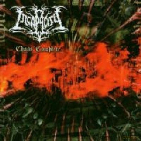 Incapacity: Chaos Complete [CD]