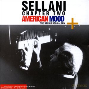 Renato Sellani: Chapter Two American Mood [CD]