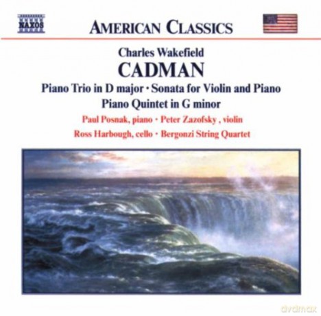 C.W. Cadman: Charles Cadman: Chamber Music [CD]