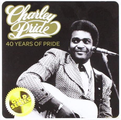 Charley Pride: Charley Pride: 40 Years Of Pride [CD]