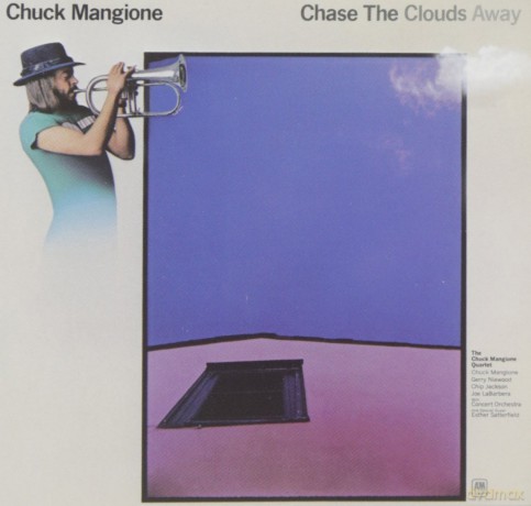 Chuck Mangione: Chase the Clouds Away [CD]