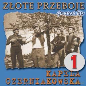 Kapela Czerniakowska: Złote Przeboje Vol.1 [CD]