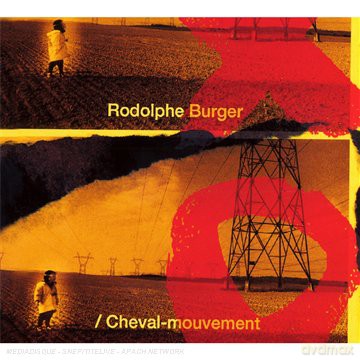 Rodolphe Burger: Cheval Mouvement [CD]