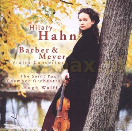 Hilary Hahn: Meyer Barber: Violin Concertos  [CD]