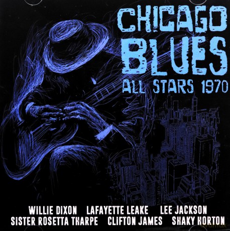 Chicago Blues All Stars 1970 [2CD]