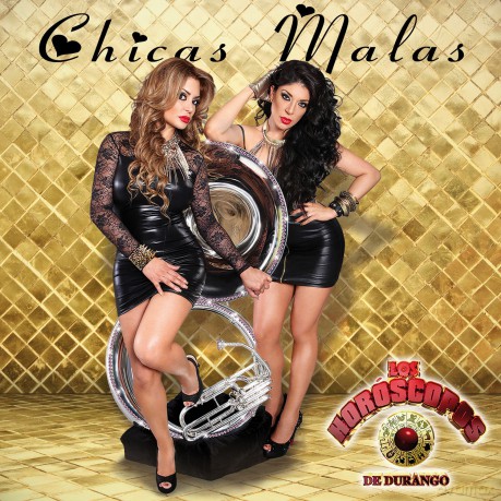 Horoscopos De Durango: Chicas Malas [CD]