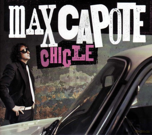 Max Capote: Chicle [CD]