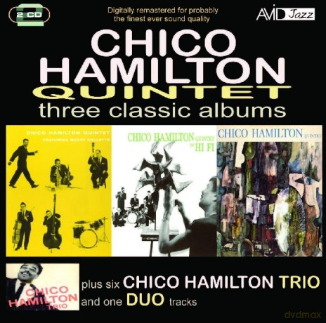 Chico Hamilton: Chico Hamilton Quintet: Three Classic Albums Plus [2CD]