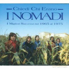 Nomadi I: Chiedi Chi Erano I Nomadi [CD]