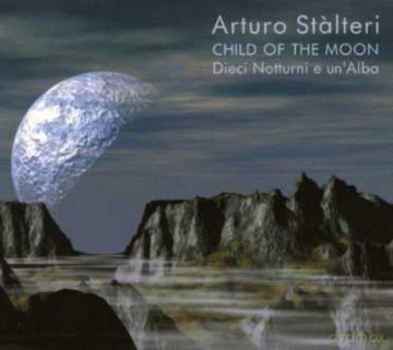 Arturo Stalteri: Child of the Moon [CD]
