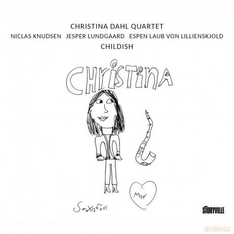 Christina Dahl Quartet: Childish [CD]