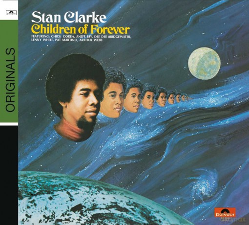 Stanley Clarke: Children of Forever [CD]