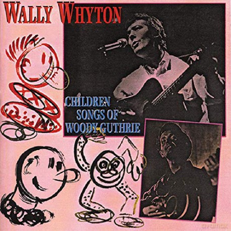 Wally Whyton: Children Songs W.Guthrie [CD]