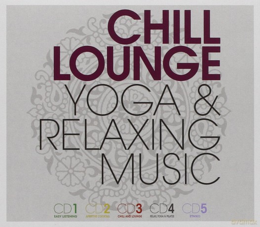 Chill Lounge Yoga Relaxing [5CD]