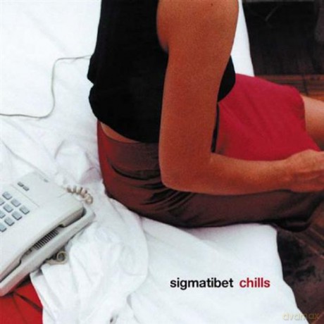 Sigma Tibet: Chills [2CD]