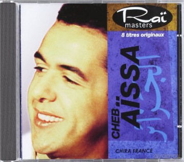 Cheb Aissa: Chira France [CD]