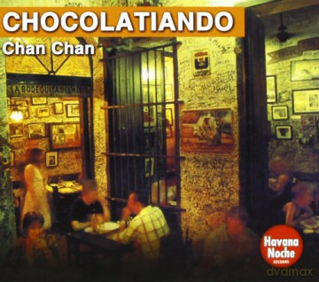 Chocolatiando Chan Chan [CD]
