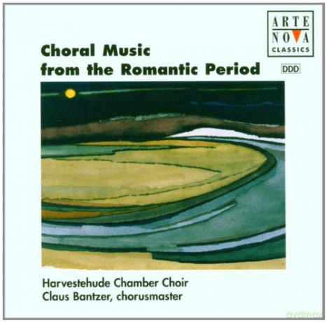 Claus Bantzer: Choral Music From The Romantic Period [CD]