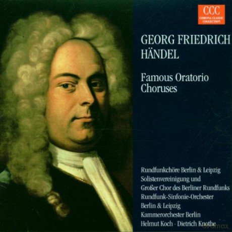 George Frideric Handel: Choruses From the Oratorios [CD]